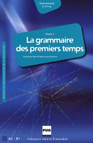La Grammaire Des Premiers Temps - Volume 2
